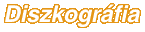 Diszkogr�fia